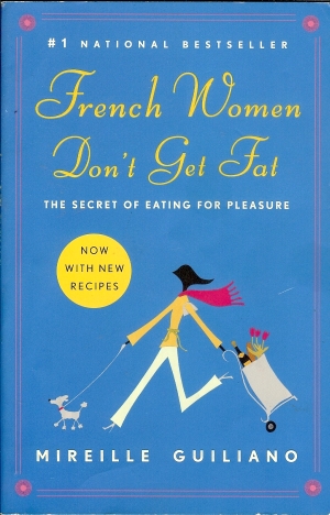 French Women Don’t get Fat